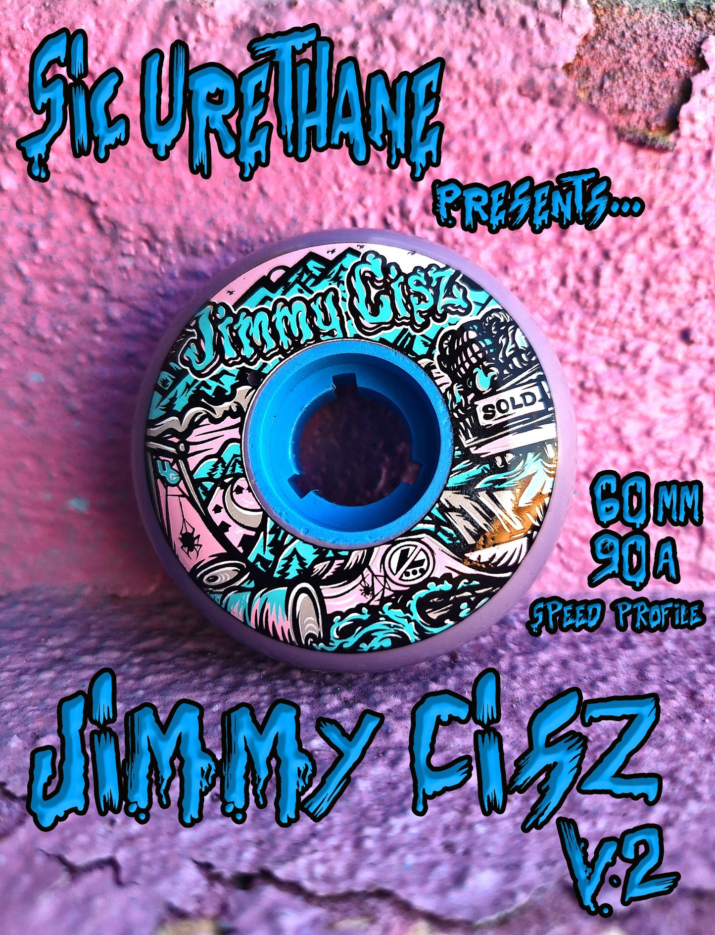 Sic Urethane - Jimmy Cisz  v2 Pro Wheel 60mm 90a